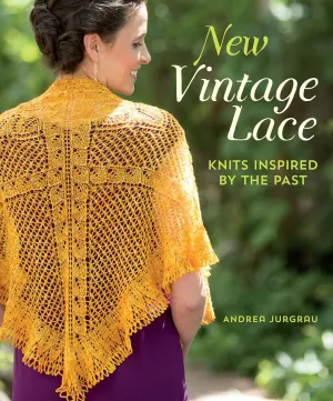 New Vintage Lace: Knits Inspired By the Past Paperback  June 10, 2014