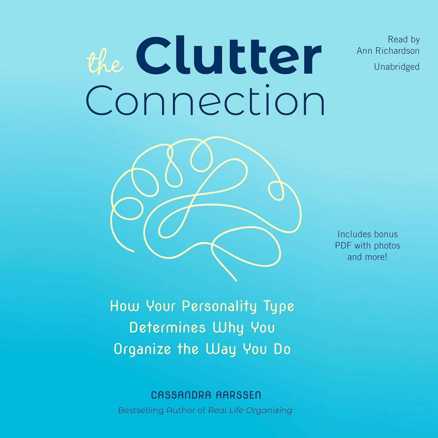 The Clutter Connection: How Your Personality Type Determines Why You Organize the Way You Do Audio CD  Unabridged, January 15, 2019