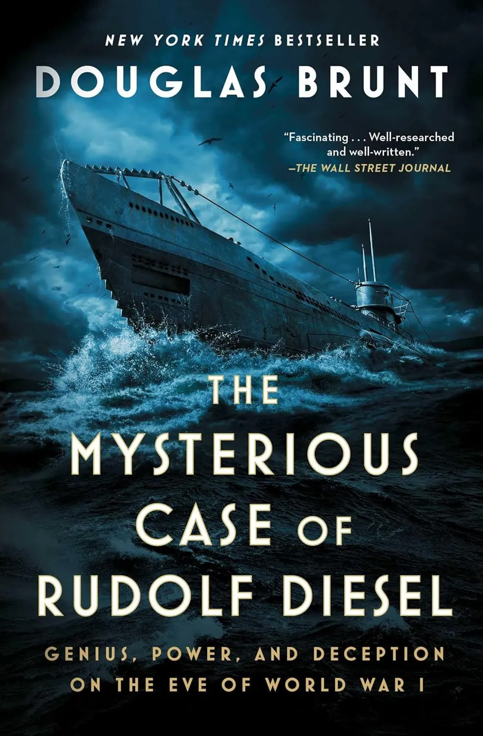 The Mysterious Case of Rudolf Diesel: Genius, Power, and Deception on the Eve of World War I Paperback  October 1, 2024